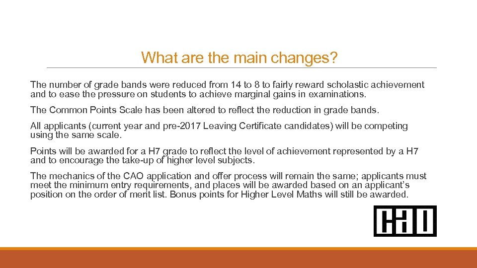 What are the main changes? The number of grade bands were reduced from 14