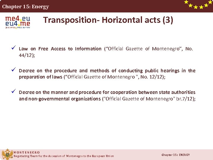 Chapter 15: Energy Transposition- Horizontal acts (3) ü Law on Free Access to Information