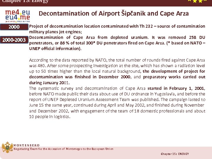 Chapter 15: Energy Decontamination of Airport Šipčanik and Cape Arza Project of decontamination location