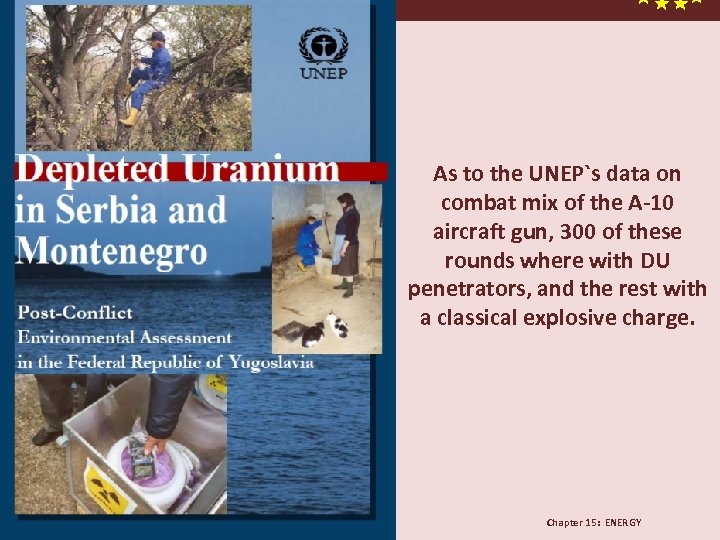 Chapter 15: Energy As to the UNEP`s data on combat mix of the A-10