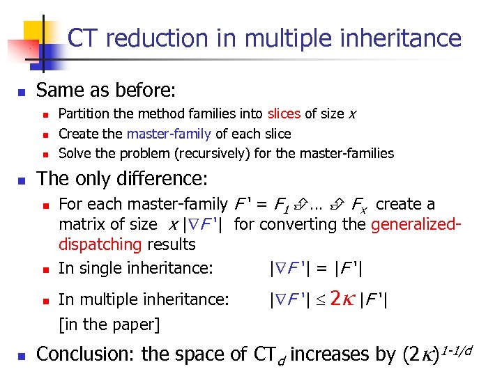 CT reduction in multiple inheritance n Same as before: n n Partition the method