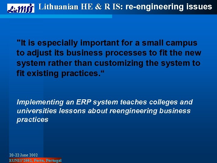 Lithuanian HE & R IS: re-engineering issues 