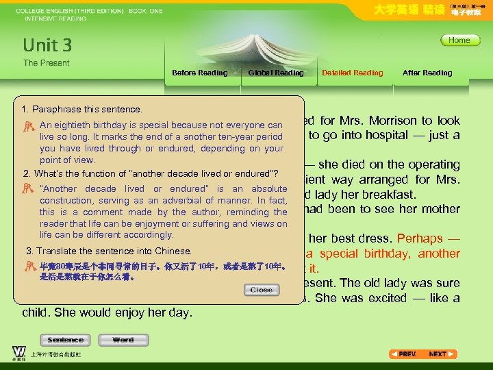 Before Reading Global Reading Detailed Reading After Reading 1. Paraphrase this sentence. One evening,