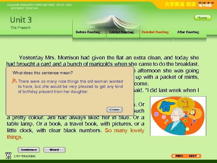 Before Reading Global Reading Detailed Reading After Reading Yesterday Mrs. Morrison had given the