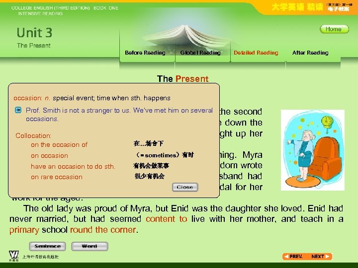 Before Reading Global Reading Detailed Reading After Reading The Present occasion: n. special event;