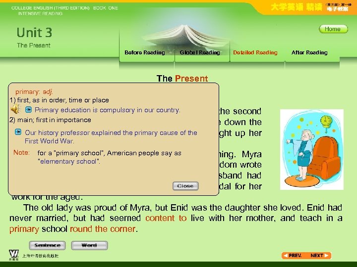 Before Reading Global Reading Detailed Reading After Reading The Present primary: adj. 1) first,