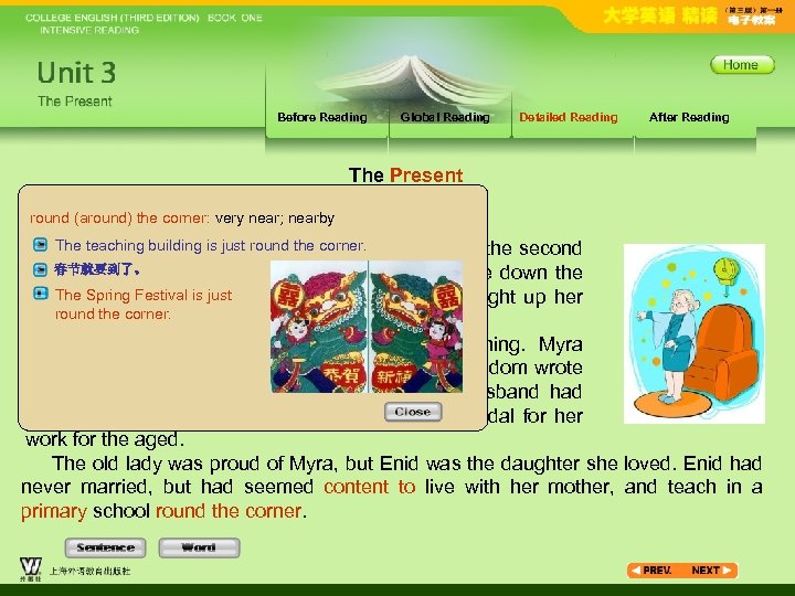 Before Reading Global Reading Detailed Reading After Reading The Present round (around) the corner: