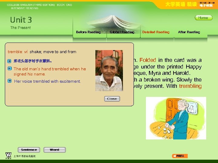 Before Reading Global Reading Detailed Reading After Reading tremble: vi. shake; move to and