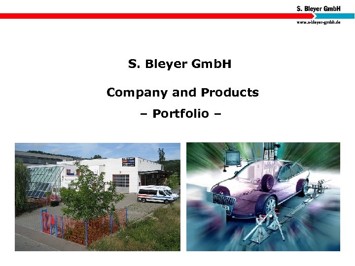 S. Bleyer Gmb. H Company and Products – Portfolio – 