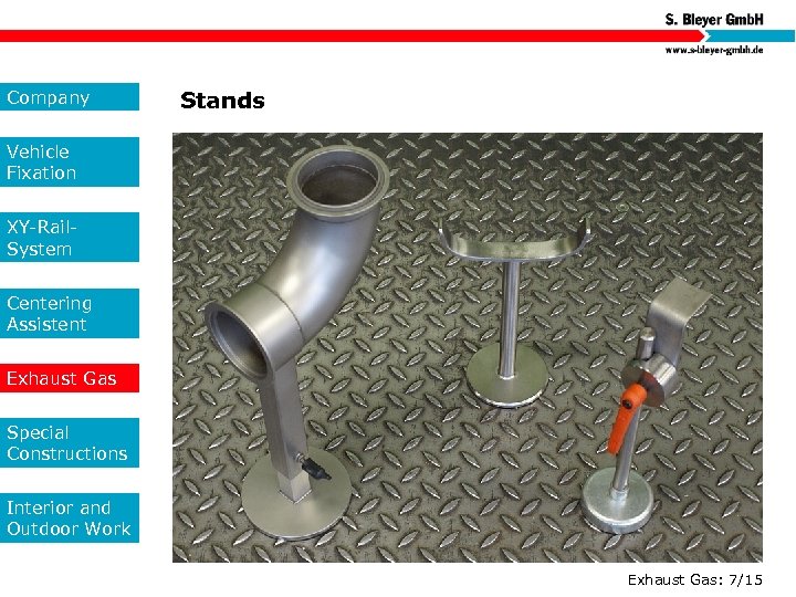 Company Stands Vehicle Fixation XY-Rail. System Centering Assistent Exhaust Gas Special Constructions Interior and