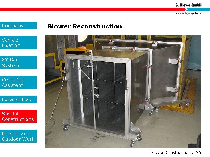 Company Blower Reconstruction Vehicle Fixation XY-Rail. System Centering Assistent Exhaust Gas Special Constructions Interior