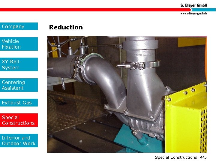 Company Reduction Vehicle Fixation XY-Rail. System Centering Assistent Exhaust Gas Special Constructions Interior and