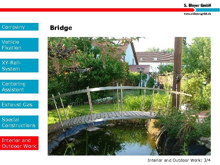 Company Bridge Vehicle Fixation XY-Rail. System Centering Assistent Exhaust Gas Special Constructions Interior and