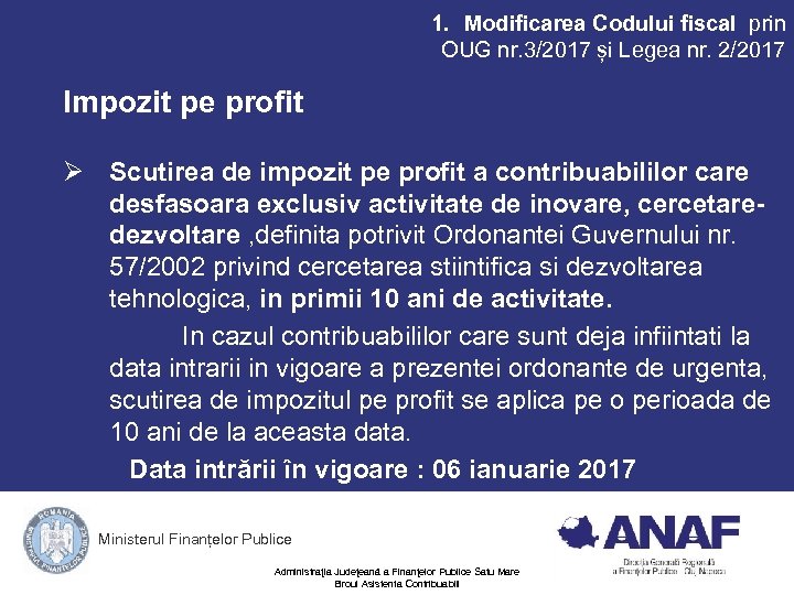 1. Modificarea Codului fiscal prin OUG nr. 3/2017 și Legea nr. 2/2017 Impozit pe