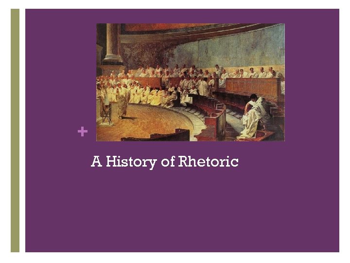 + A History of Rhetoric 