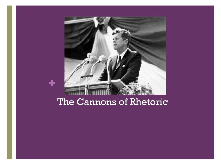 + The Cannons of Rhetoric 
