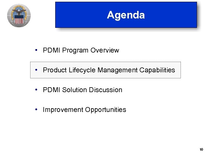 Agenda • PDMI Program Overview • Product Lifecycle Management Capabilities • PDMI Solution Discussion