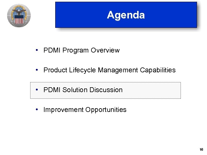 Agenda • PDMI Program Overview • Product Lifecycle Management Capabilities • PDMI Solution Discussion