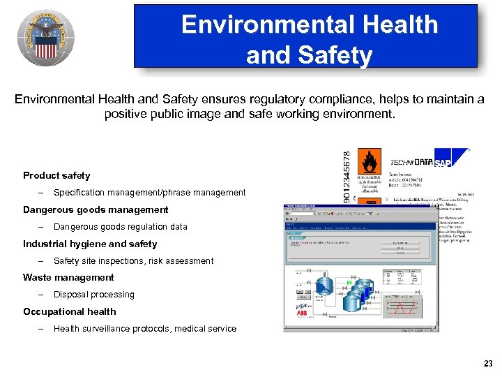 Environmental Health and Safety ensures regulatory compliance, helps to maintain a positive public image