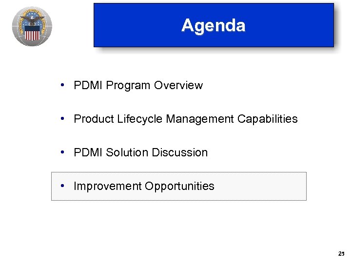 Agenda • PDMI Program Overview • Product Lifecycle Management Capabilities • PDMI Solution Discussion