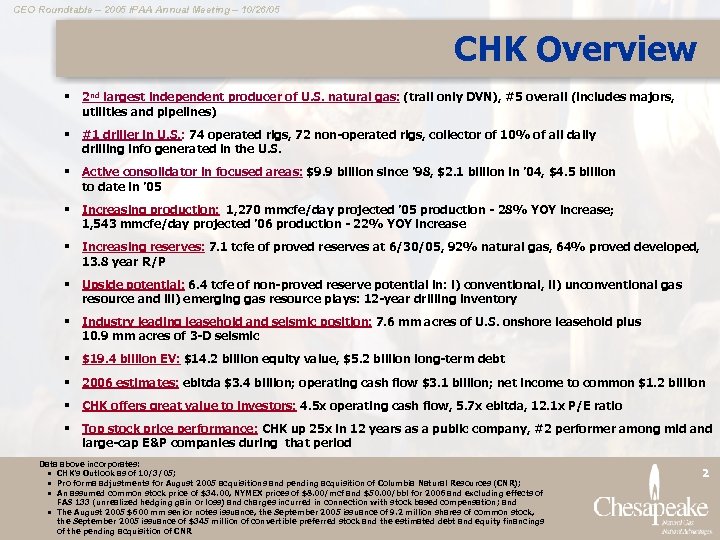 CEO Roundtable – 2005 IPAA Annual Meeting – 10/26/05 CHK Overview § 2 nd