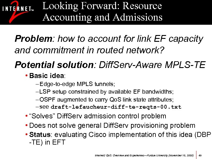 Looking Forward: Resource Accounting and Admissions Problem: how to account for link EF capacity