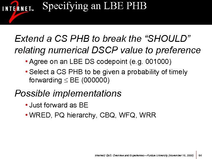 Specifying an LBE PHB Extend a CS PHB to break the “SHOULD” relating numerical