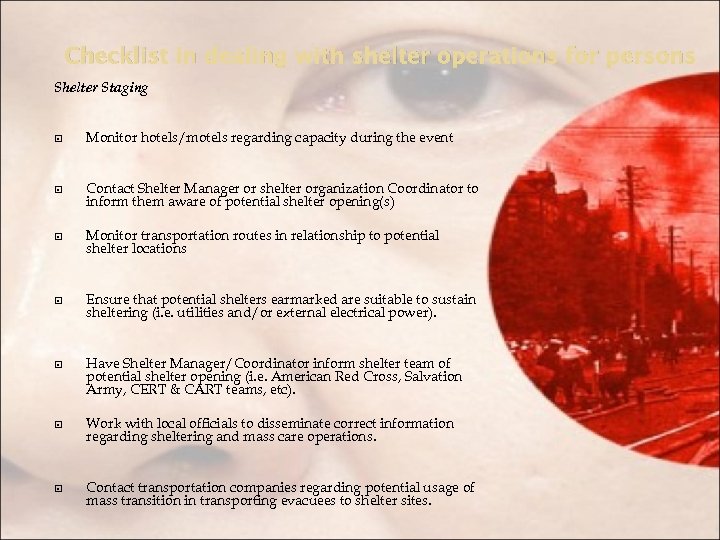 Checklist in dealing with shelter operations for persons Shelter Staging Monitor hotels/motels regarding capacity