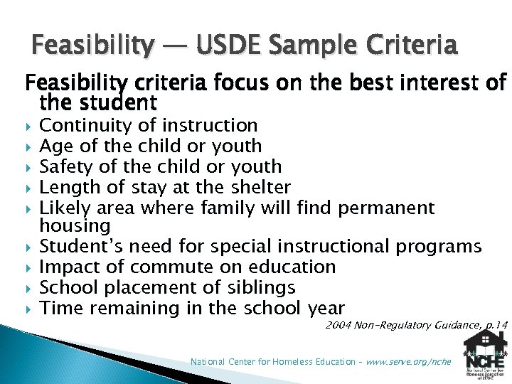 Feasibility — USDE Sample Criteria Feasibility criteria focus on the best interest of the