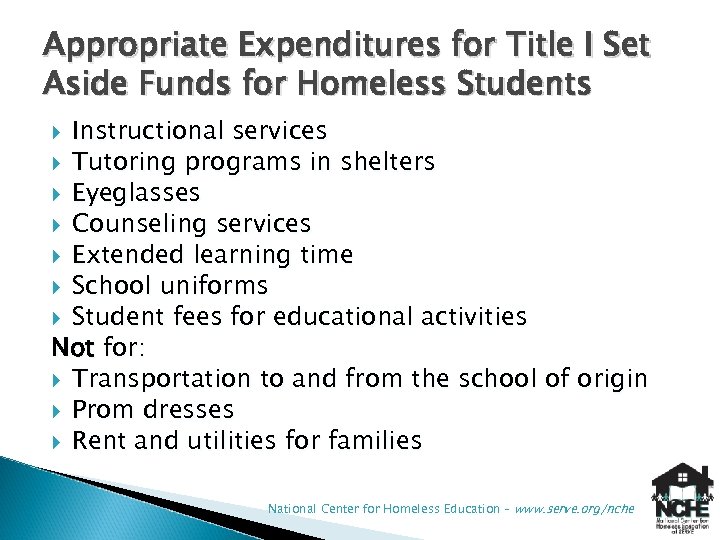 Appropriate Expenditures for Title I Set Aside Funds for Homeless Students Instructional services Tutoring
