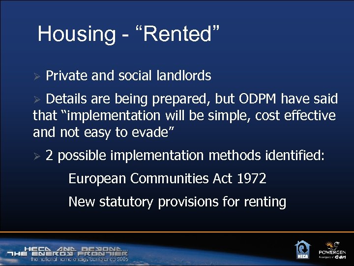 Housing - “Rented” Ø Private and social landlords Details are being prepared, but ODPM