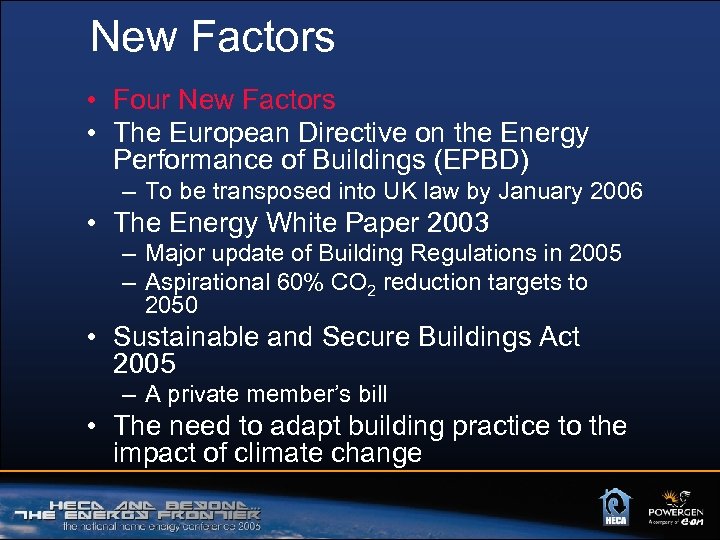 New Factors • Four New Factors • The European Directive on the Energy Performance