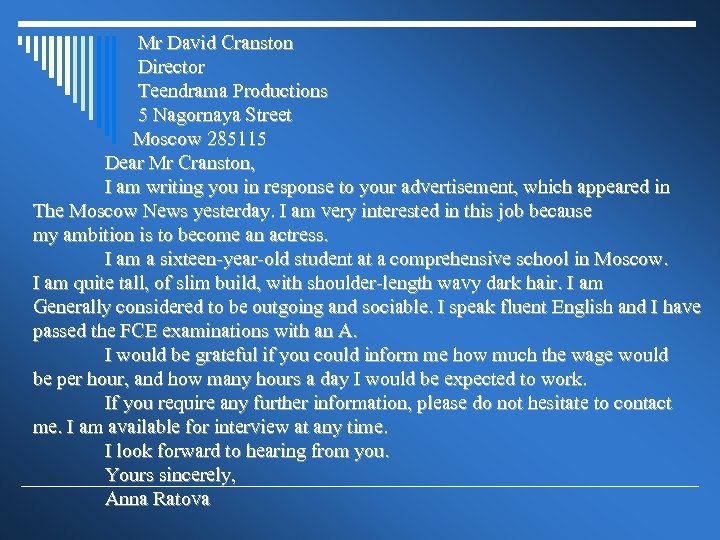 Mr David Cranston Director Teendrama Productions 5 Nagornaya Street Moscow 285115 Dear Mr Cranston,
