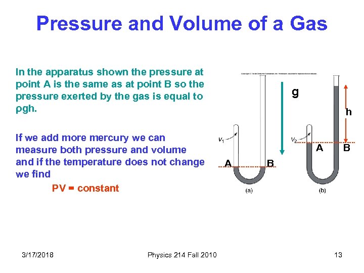 Pressure and Volume of a Gas In the apparatus shown the pressure at point