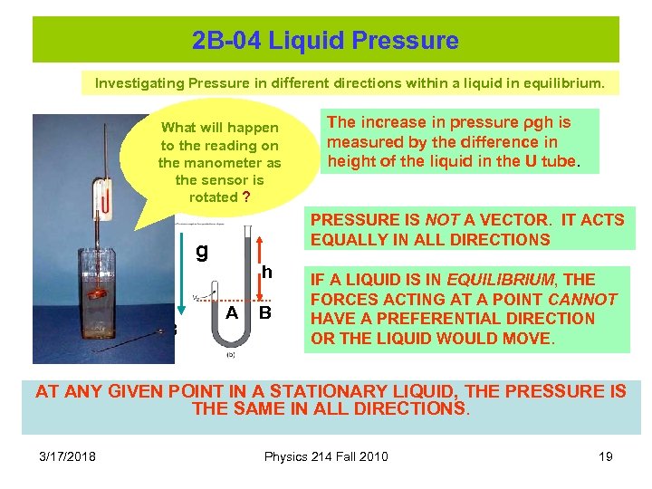 2 B-04 Liquid Pressure Investigating Pressure in different directions within a liquid in equilibrium.