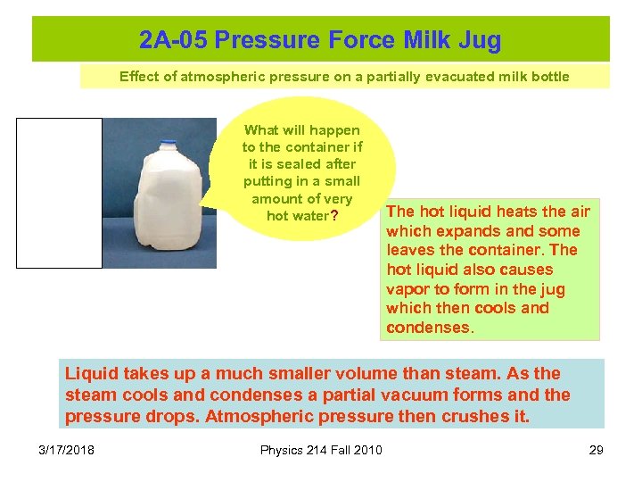 2 A-05 Pressure Force Milk Jug Effect of atmospheric pressure on a partially evacuated