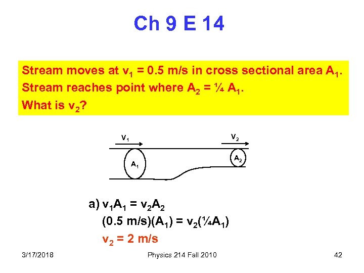 Ch 9 E 14 Stream moves at v 1 = 0. 5 m/s in