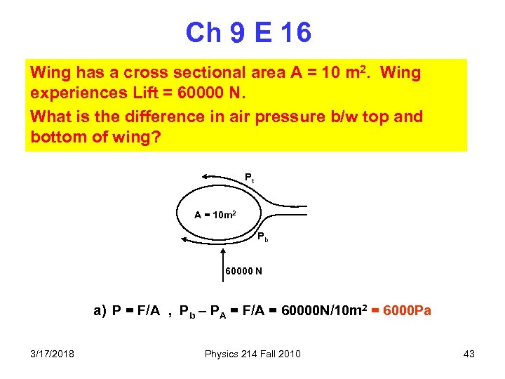 Ch 9 E 16 Wing has a cross sectional area A = 10 m