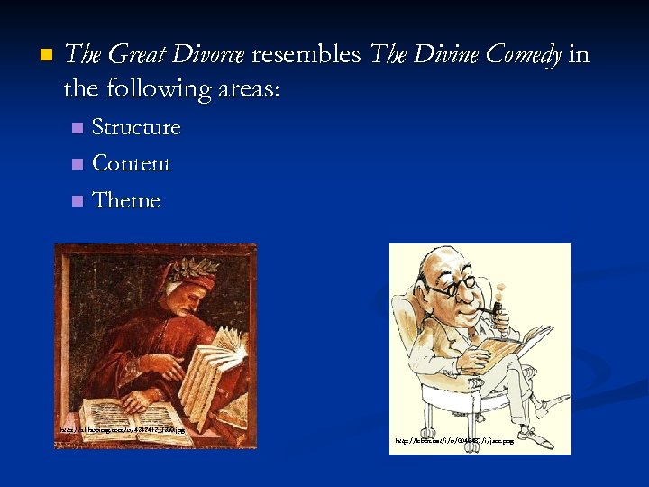 n The Great Divorce resembles The Divine Comedy in the following areas: Structure n