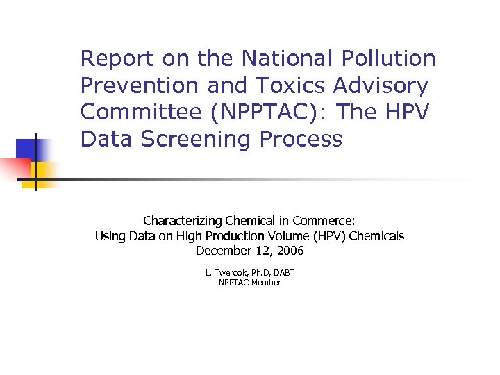 Report on the National Pollution Prevention and Toxics Advisory Committee (NPPTAC): The HPV Data