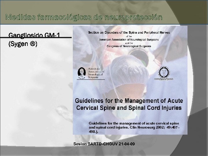 Medidas farmacológicas de neuroprotección Guidelines for the management of acute cervical spine and spinal