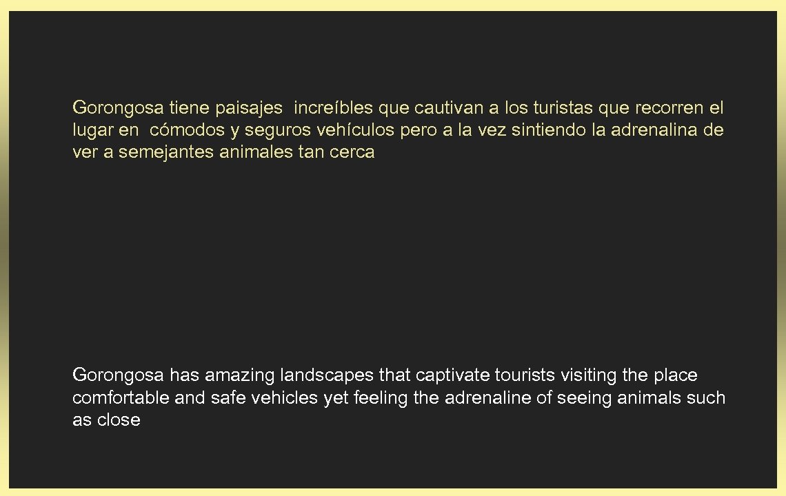 Gorongosa tiene paisajes increíbles que cautivan a los turistas que recorren el lugar en