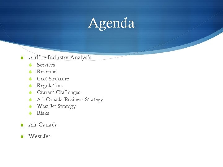 Agenda S Airline Industry Analysis S Services S Revenue S Cost Structure S Regulations