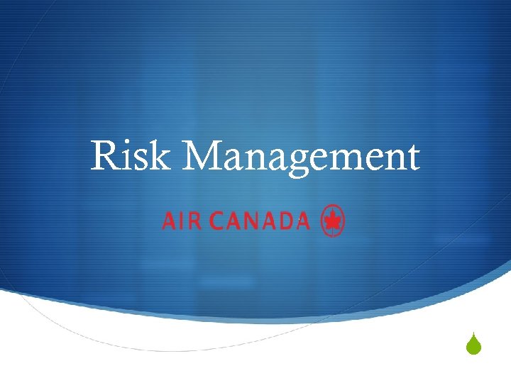 Risk Management S 