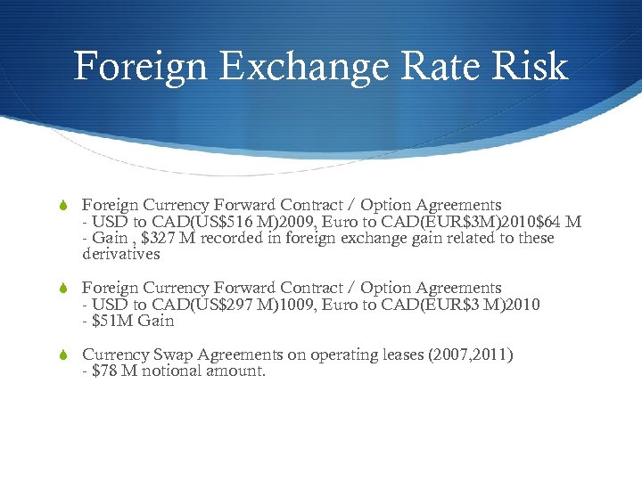 Foreign Exchange Rate Risk S Foreign Currency Forward Contract / Option Agreements - USD