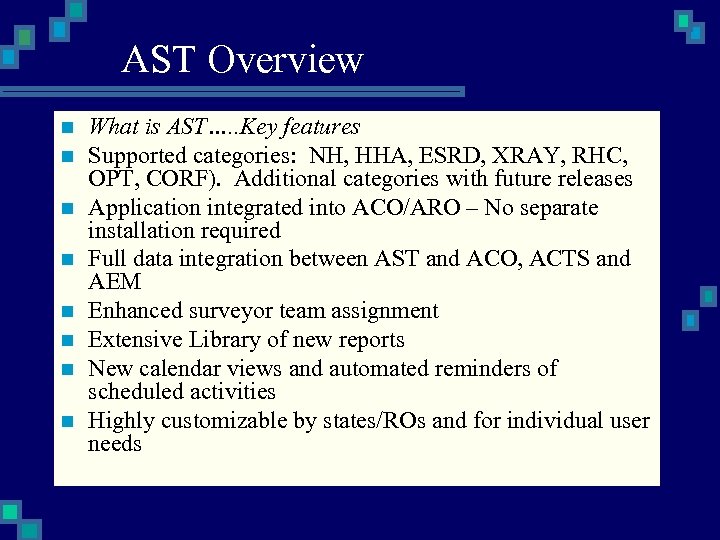 AST Overview n n n n What is AST…. . Key features Supported categories: