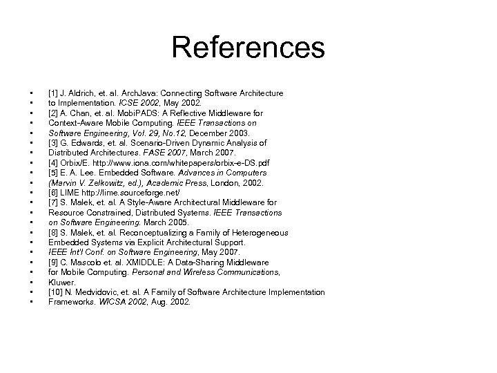 References • • • • • • [1] J. Aldrich, et. al. Arch. Java: