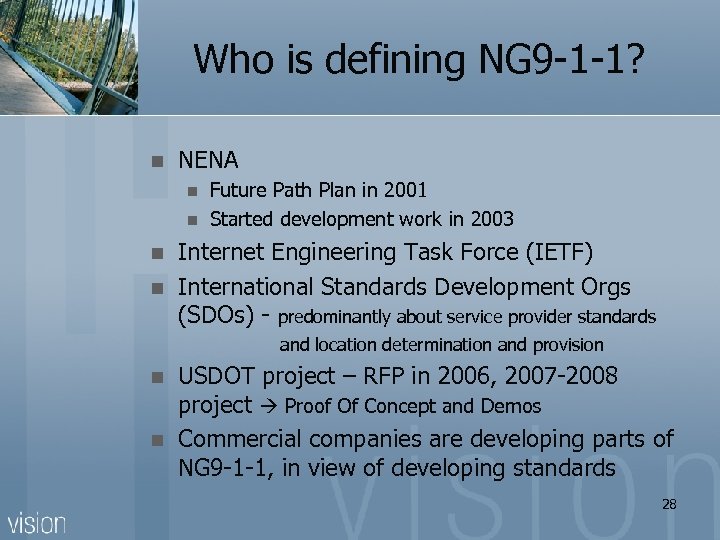 Who is defining NG 9 -1 -1? n NENA n n Future Path Plan