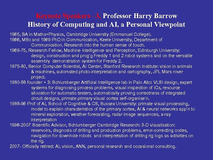 Keynote Speakers – 3, Professor Harry Barrow History of Computing and AI, a Personal