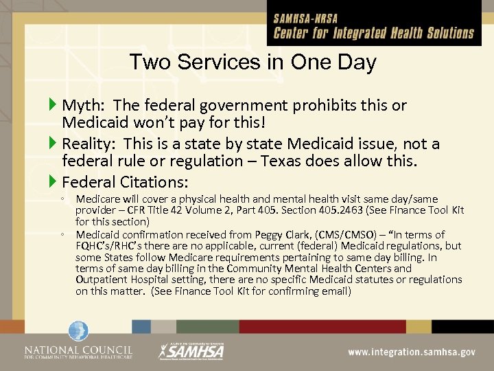 Two Services in One Day Myth: The federal government prohibits this or Medicaid won’t